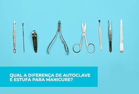 limpeza e esterilização de instrumentos de manicure